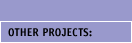 Other Projects